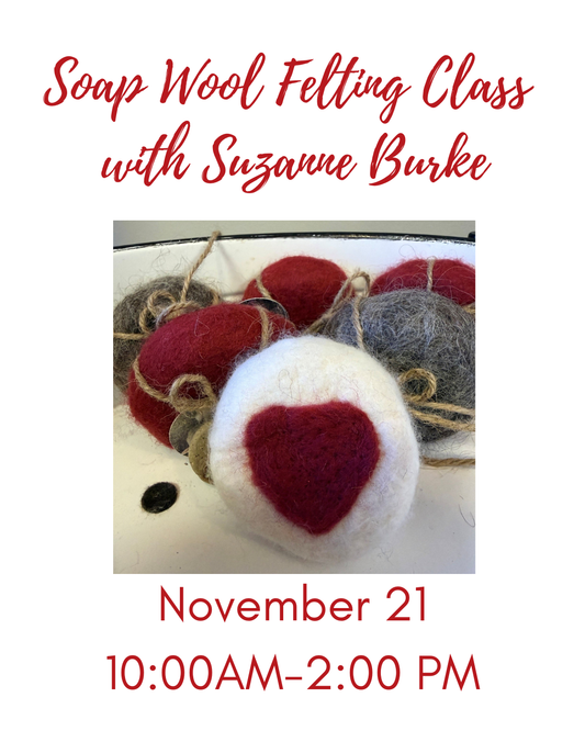 Handmade for the Holidays Series: Soap Wool Felting with Suzanne Burke